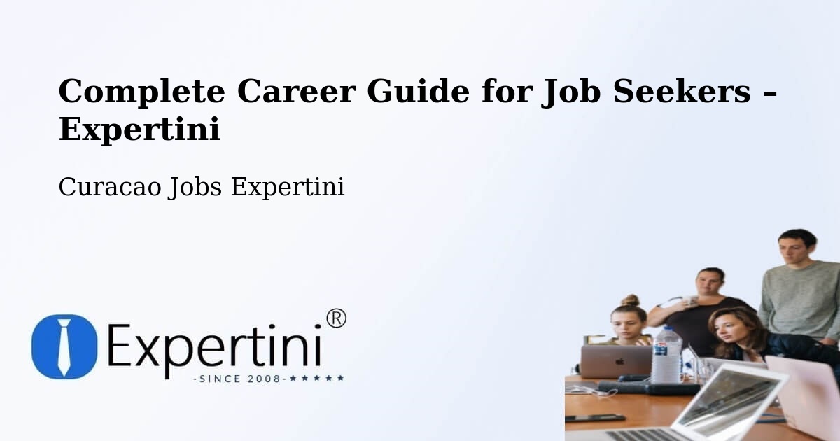 Career Guide for Job Seekers – Libie - Libie, Curacao Jobs Expertini