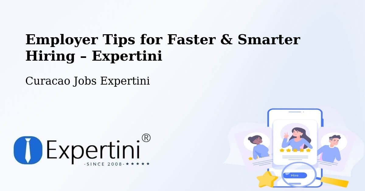 Employer Tips for Hiring & Recruitment – Libie - Libie, Curacao Jobs Expertini