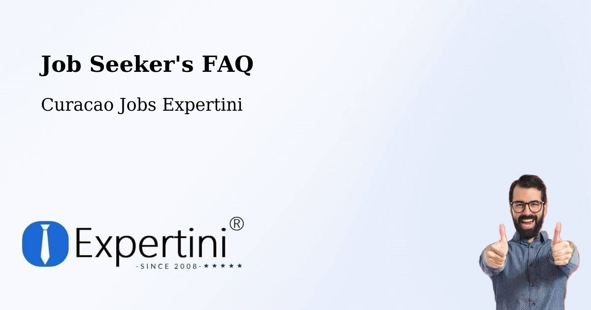 Job Seeker FAQ – Libie - Curacao Jobs Expertini