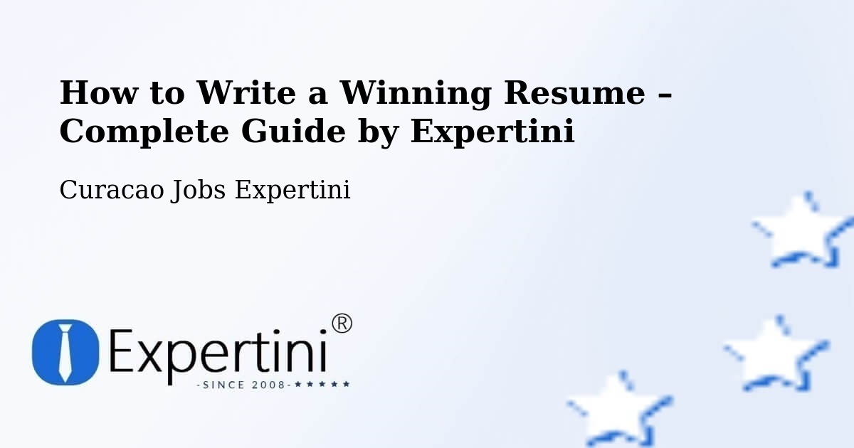 Resume Writing Guide for Job Seekers – Libie - Libie, Curacao Jobs Expertini
